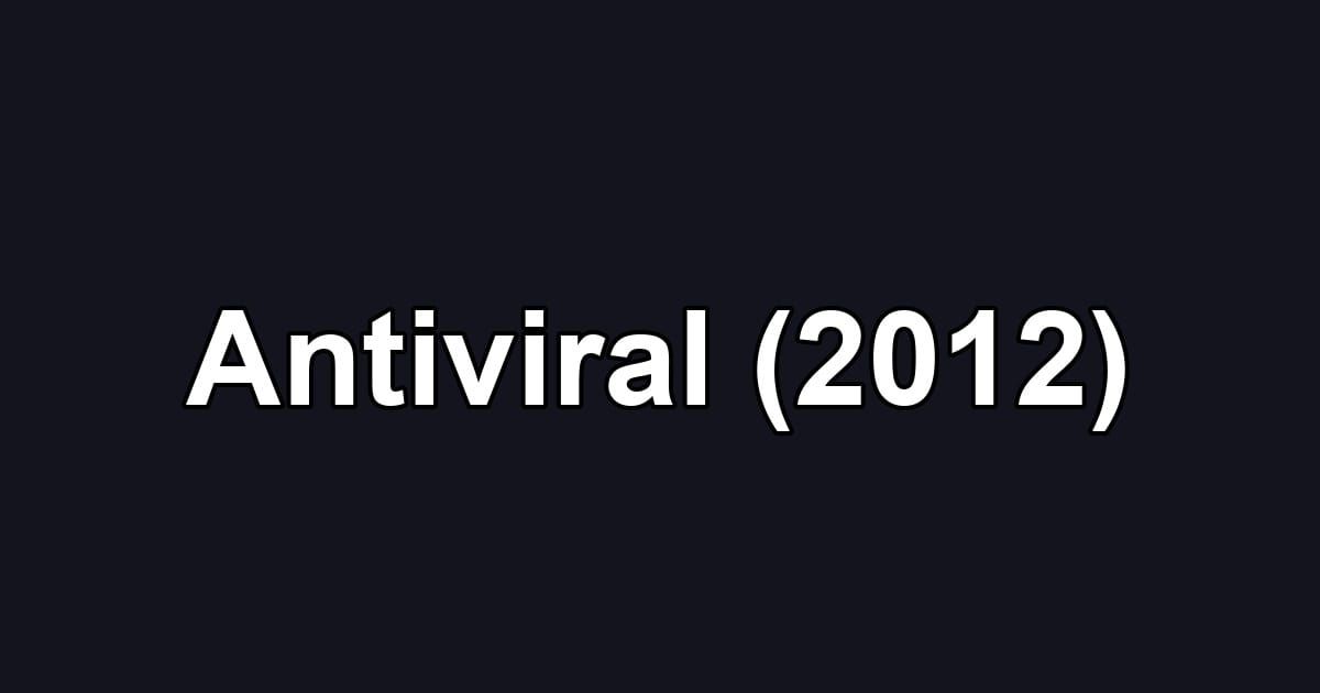 Antiviral (2012)