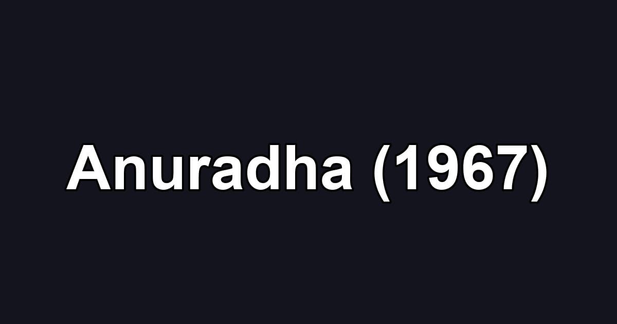 Anuradha (1967)