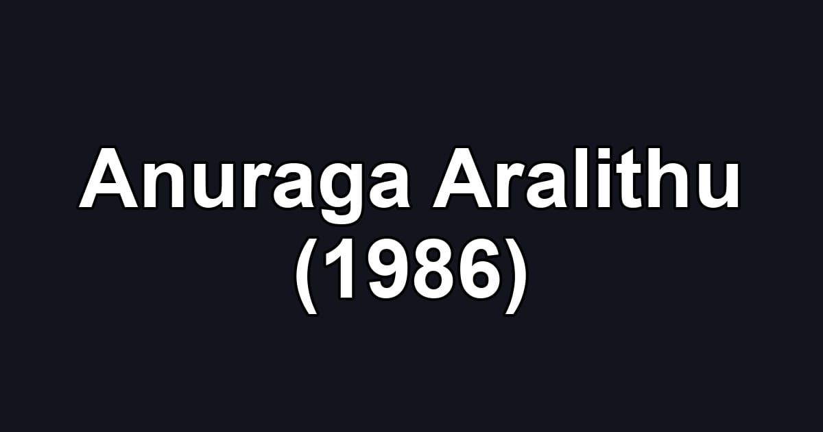 Anuraga Aralithu (1986)
