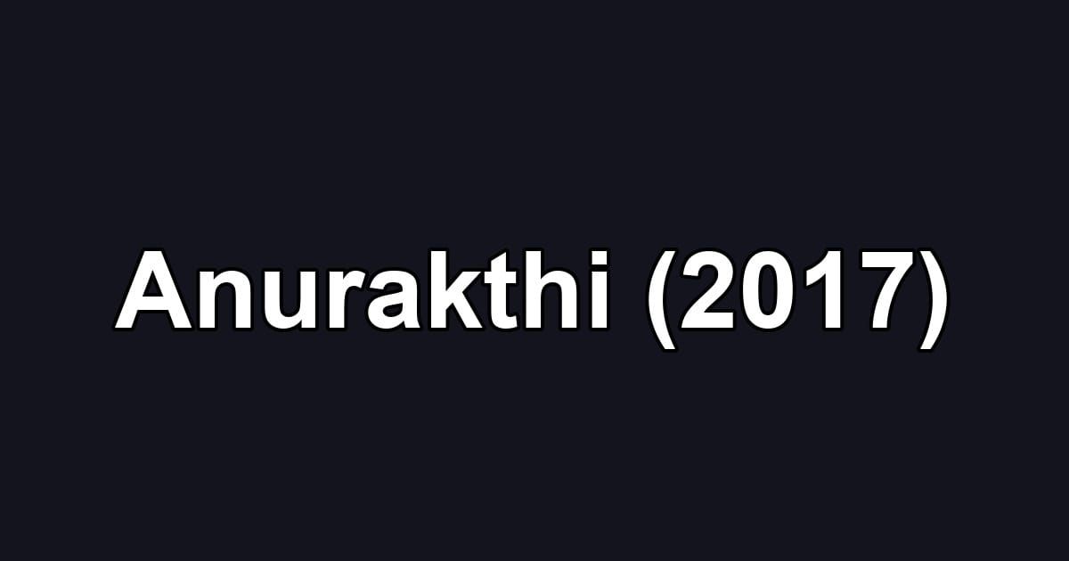 Anurakthi (2017)