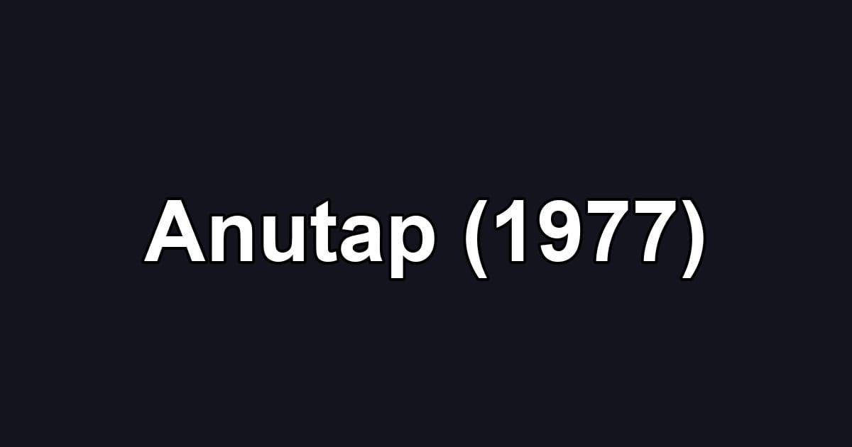Anutap (1977)