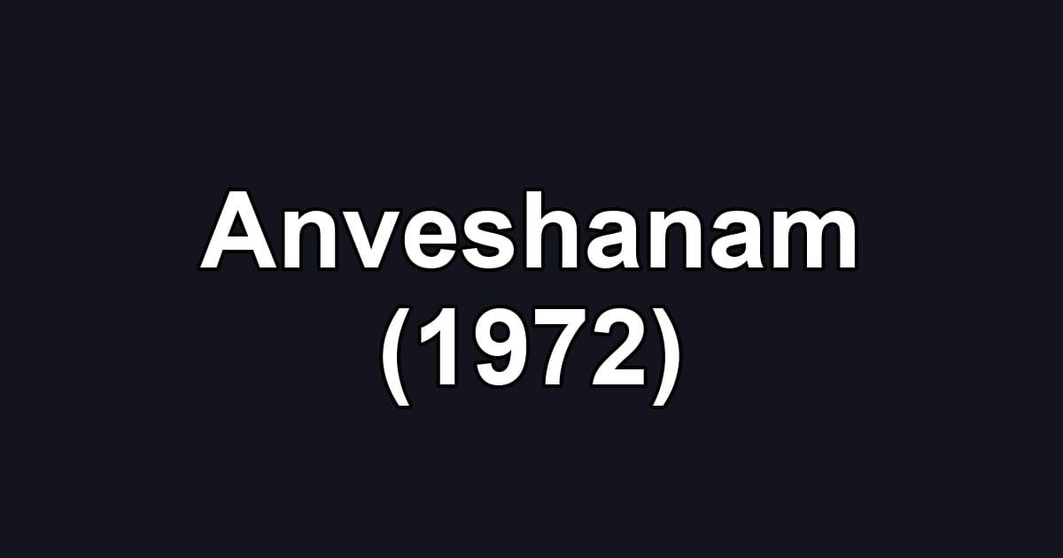 Anveshanam (1972)
