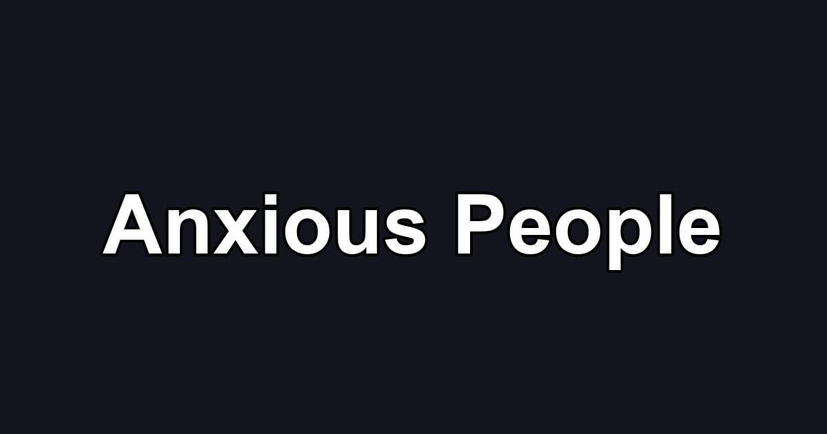 Anxious People
