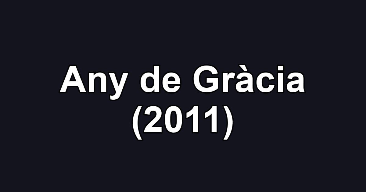 Any de Gràcia (2011)