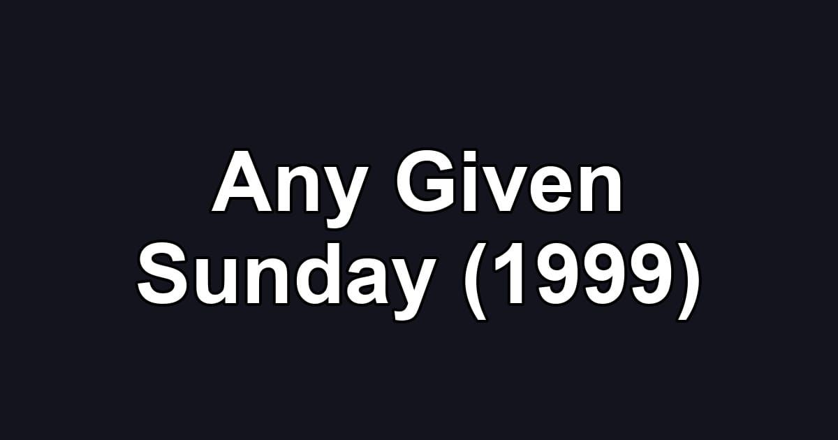 Any Given Sunday (1999)