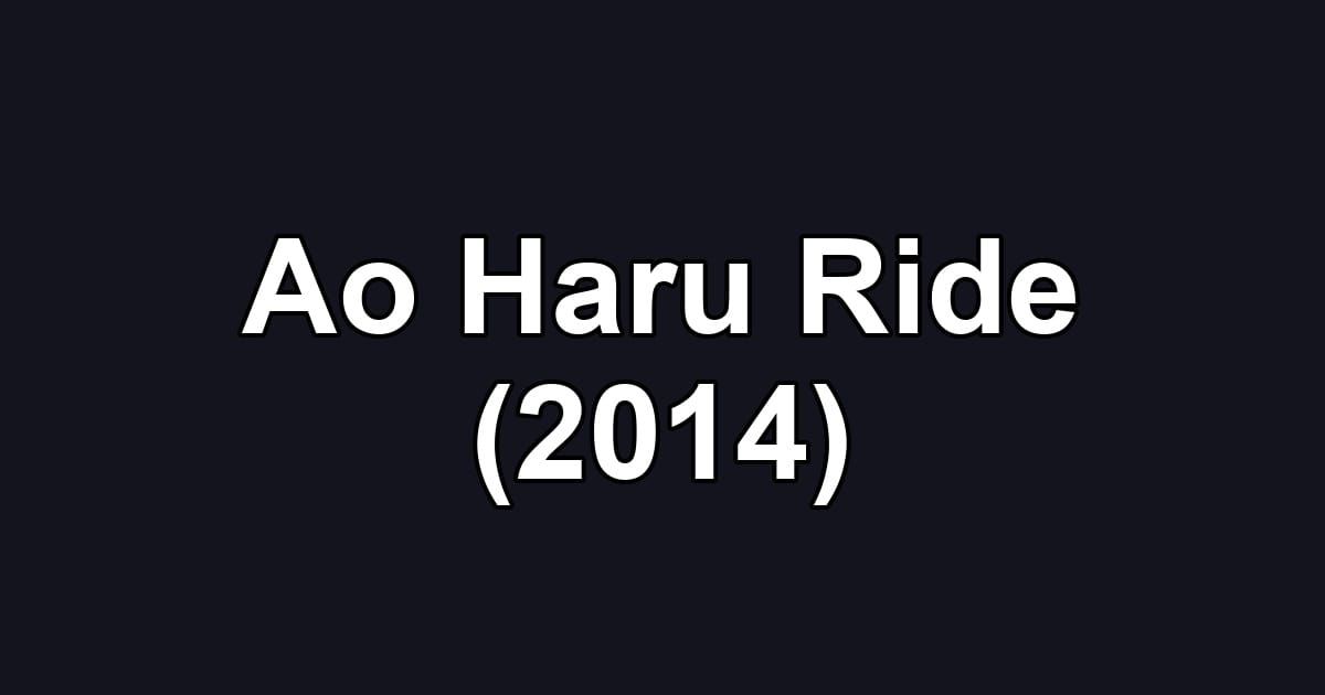 Ao Haru Ride (2014)