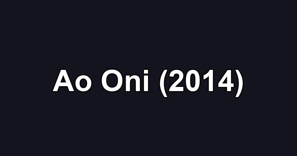 Ao Oni (2014)