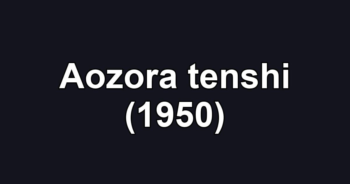 Aozora tenshi (1950)
