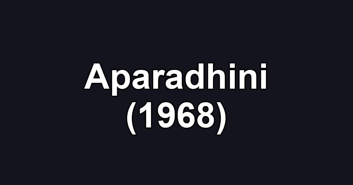 Aparadhini (1968)