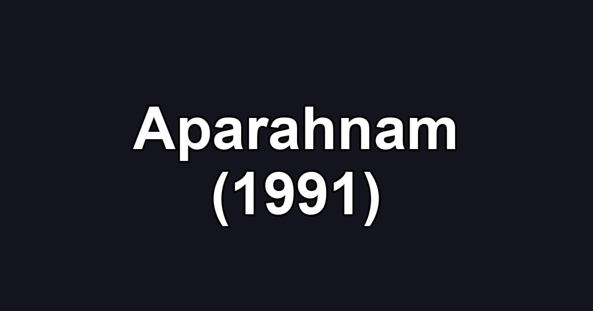 Aparahnam (1991)
