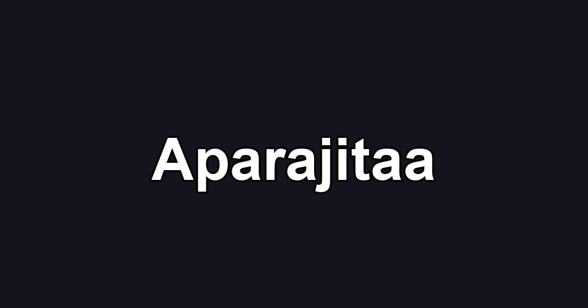 Aparajitaa