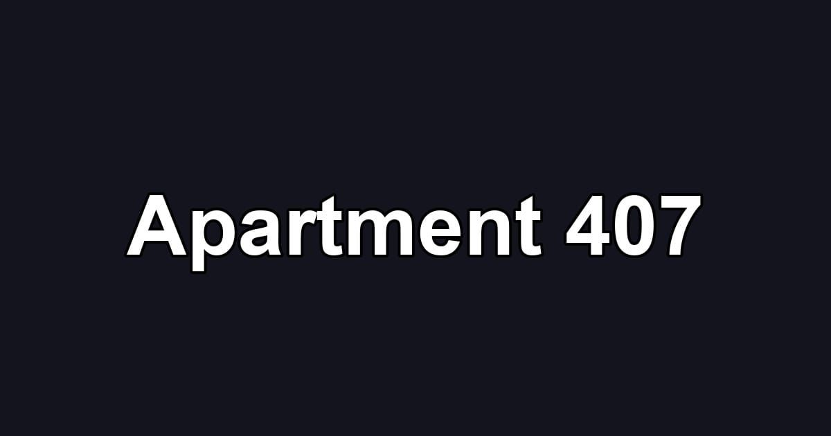 Apartment 407