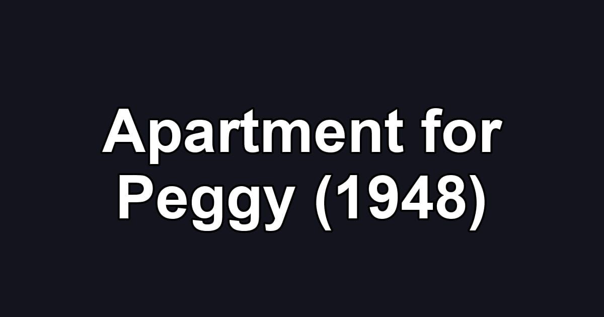 Apartment for Peggy (1948)
