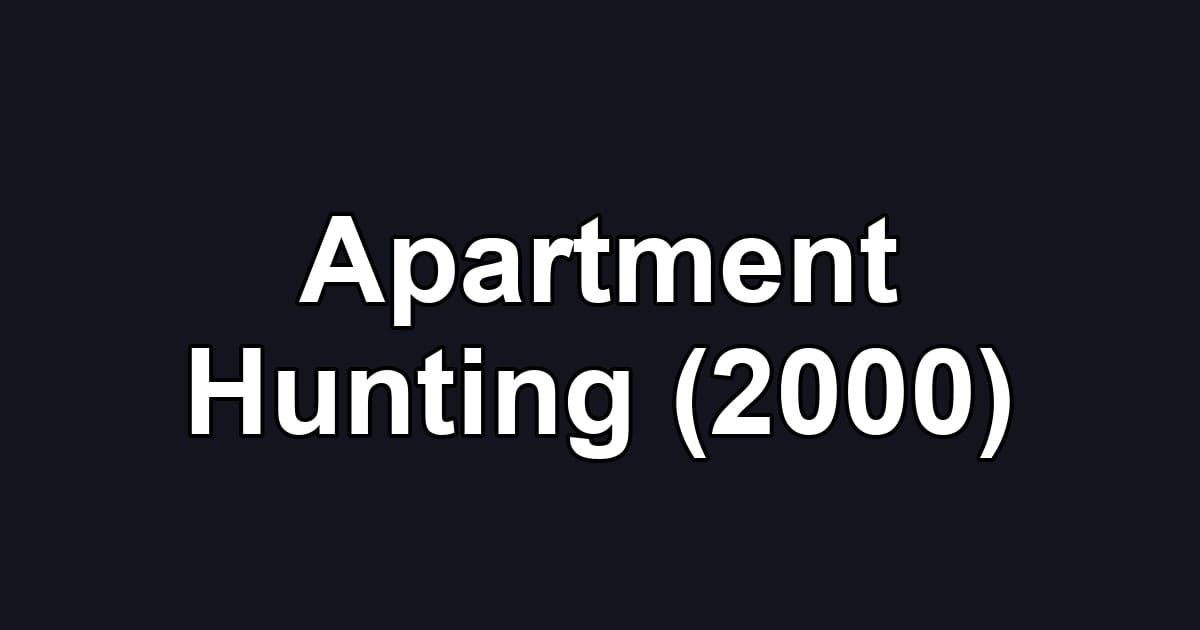 Apartment Hunting (2000)