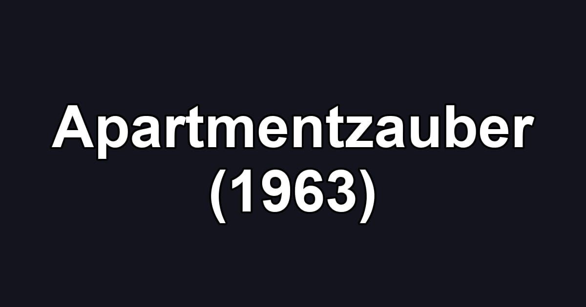 Apartmentzauber (1963)