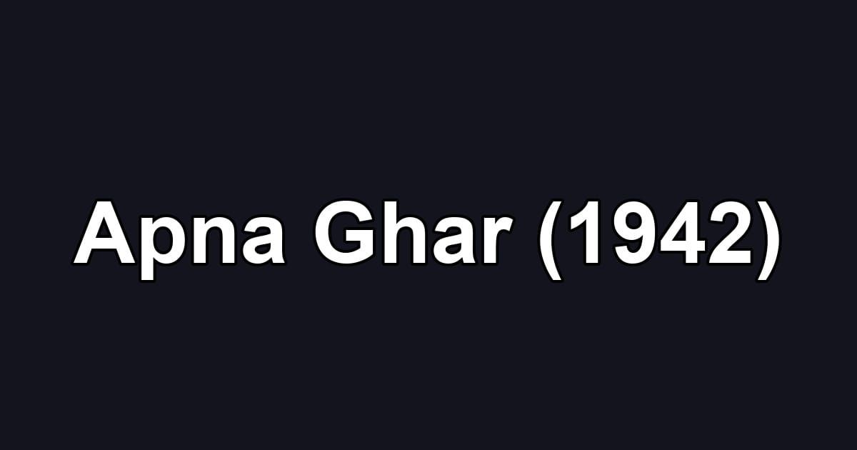 Apna Ghar (1942)