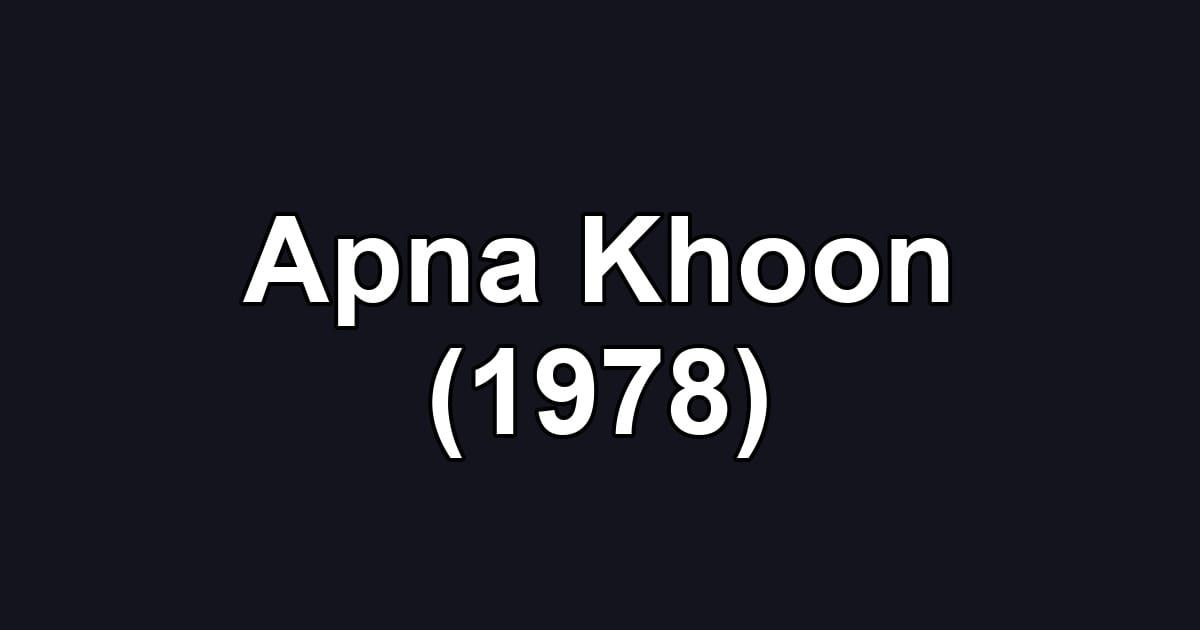 Apna Khoon (1978)