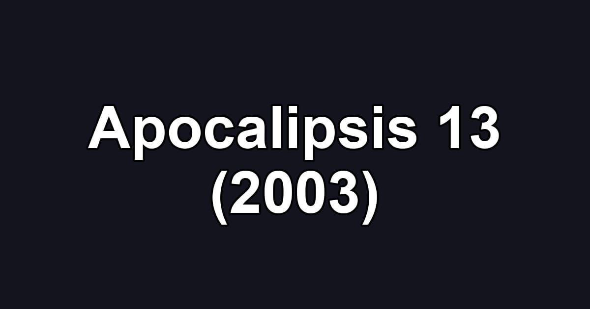 Apocalipsis 13 (2003)