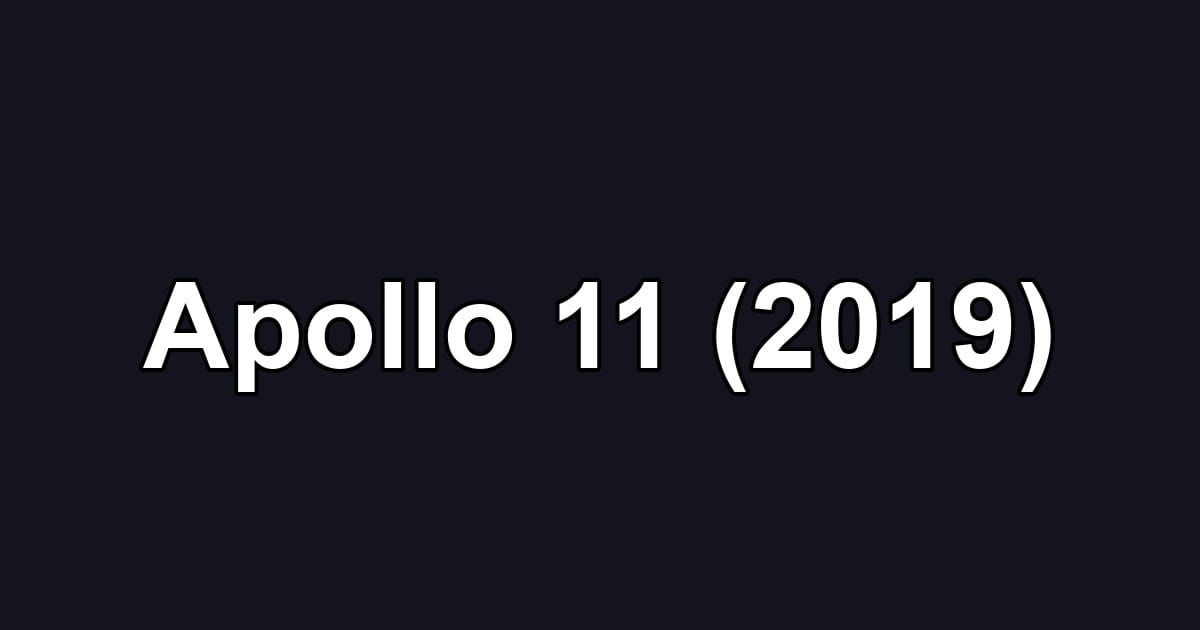 Apollo 11 (2019)