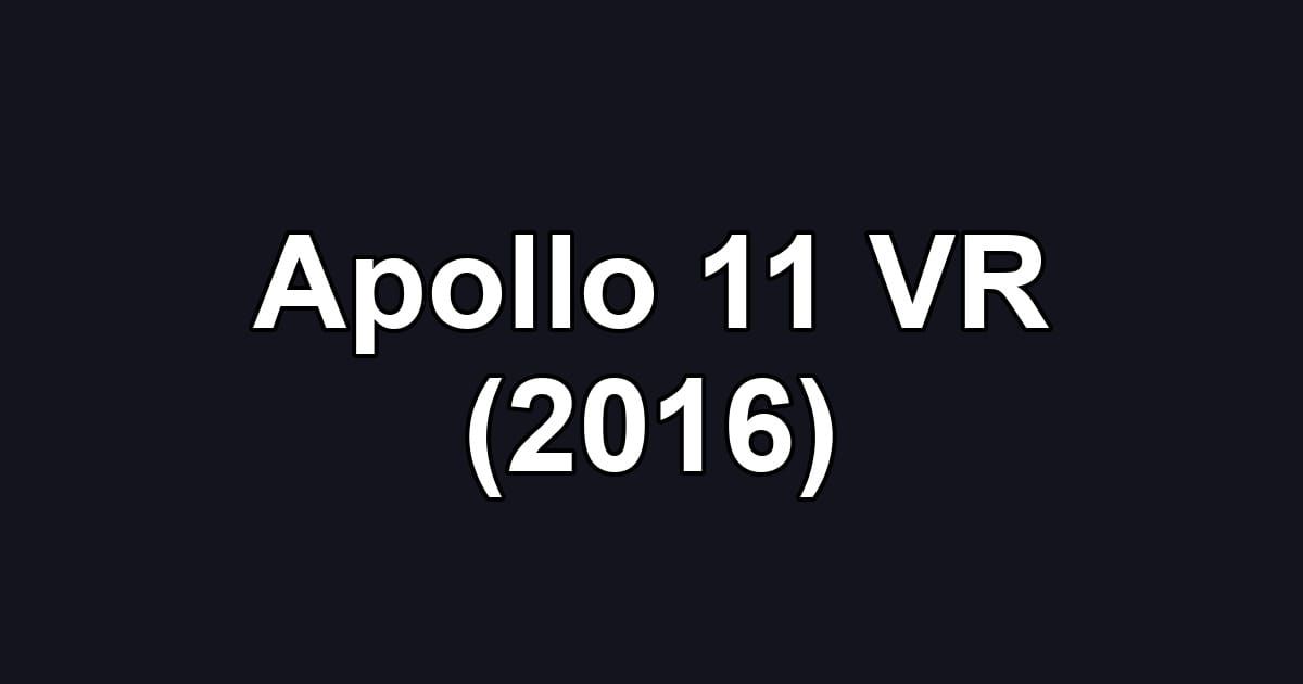 Apollo 11 VR (2016)