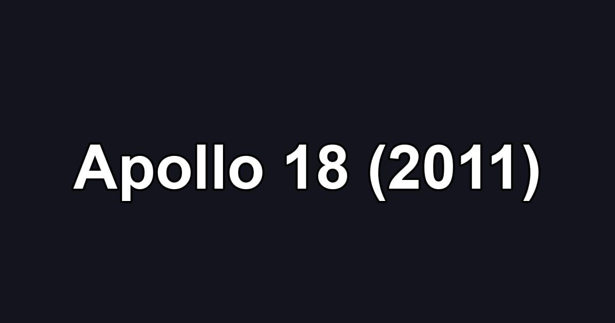 Apollo 18 (2011)
