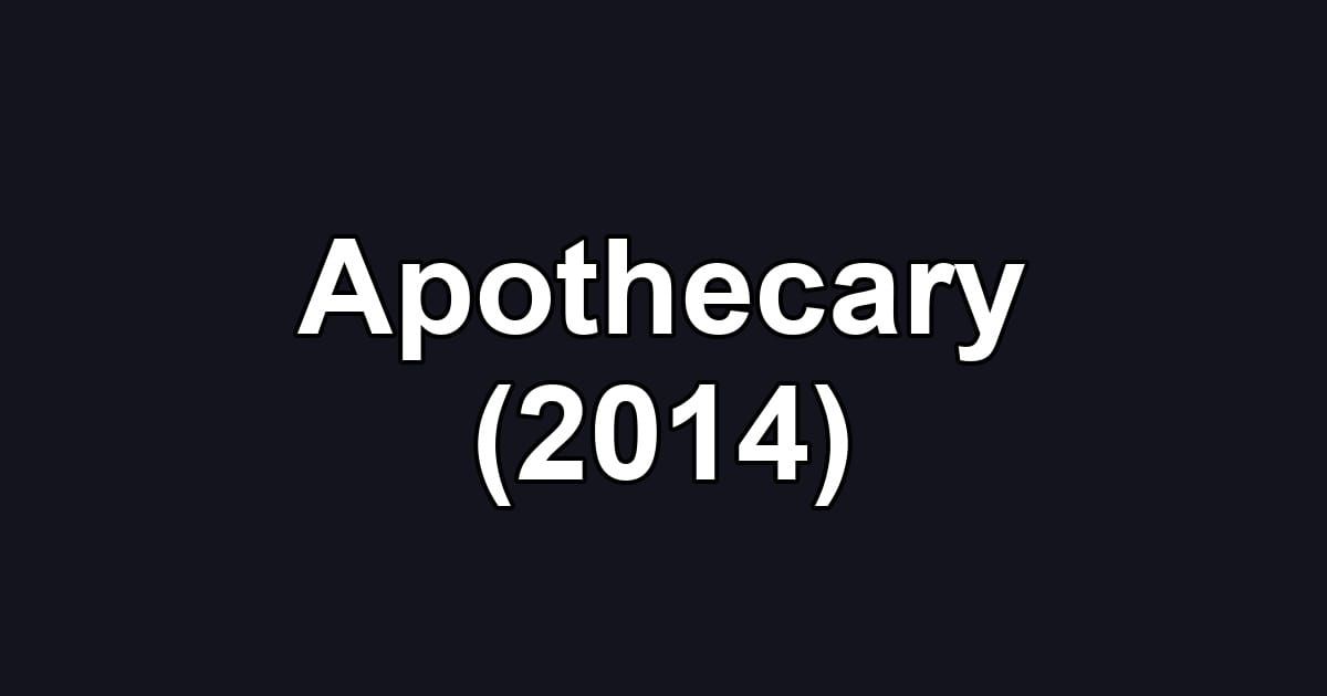Apothecary (2014)