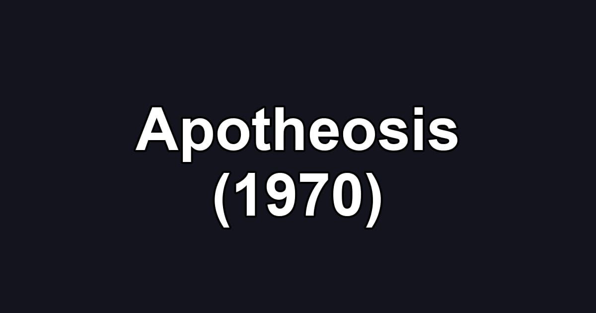Apotheosis (1970)