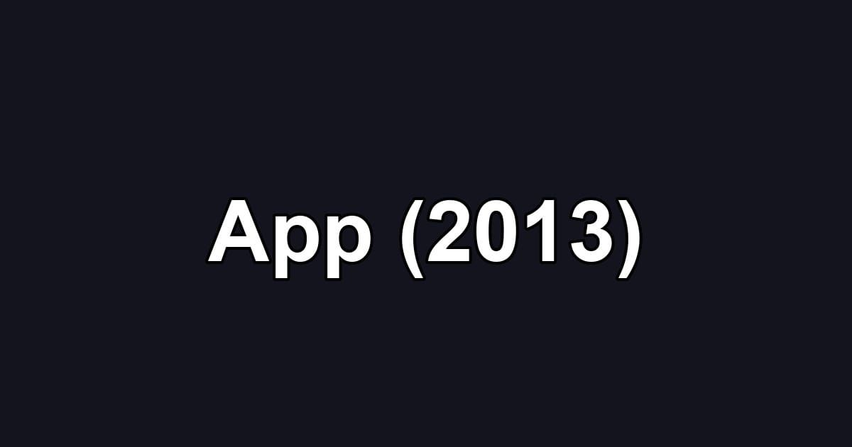 App (2013)