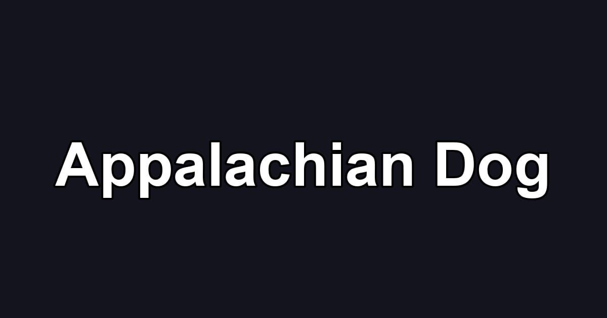 Appalachian Dog