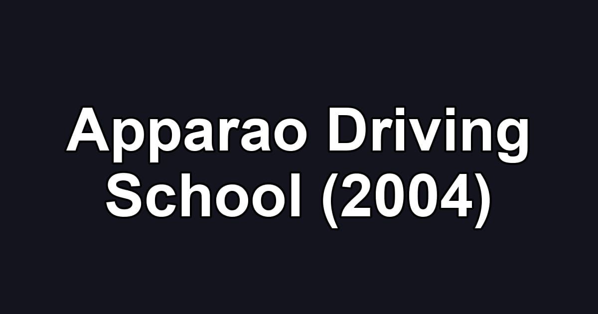 Apparao Driving School (2004)