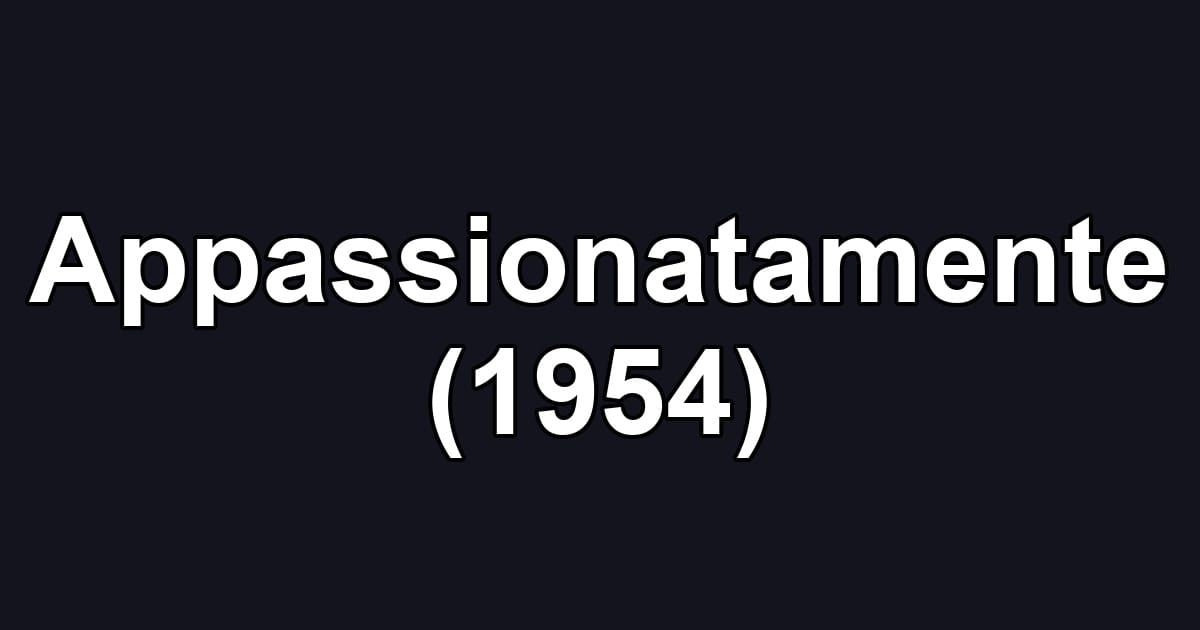 Appassionatamente (1954)
