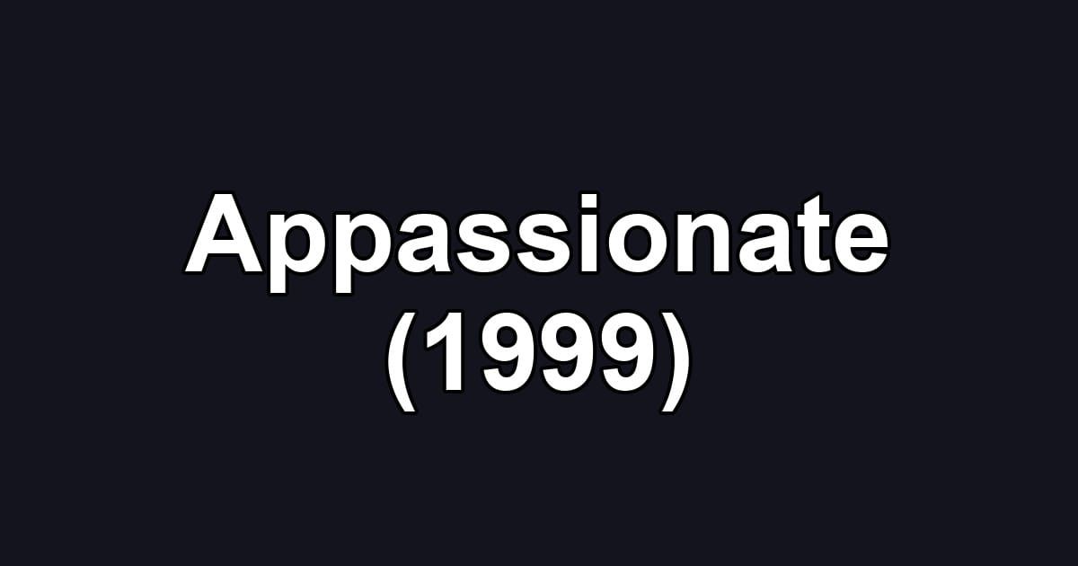 Appassionate (1999)
