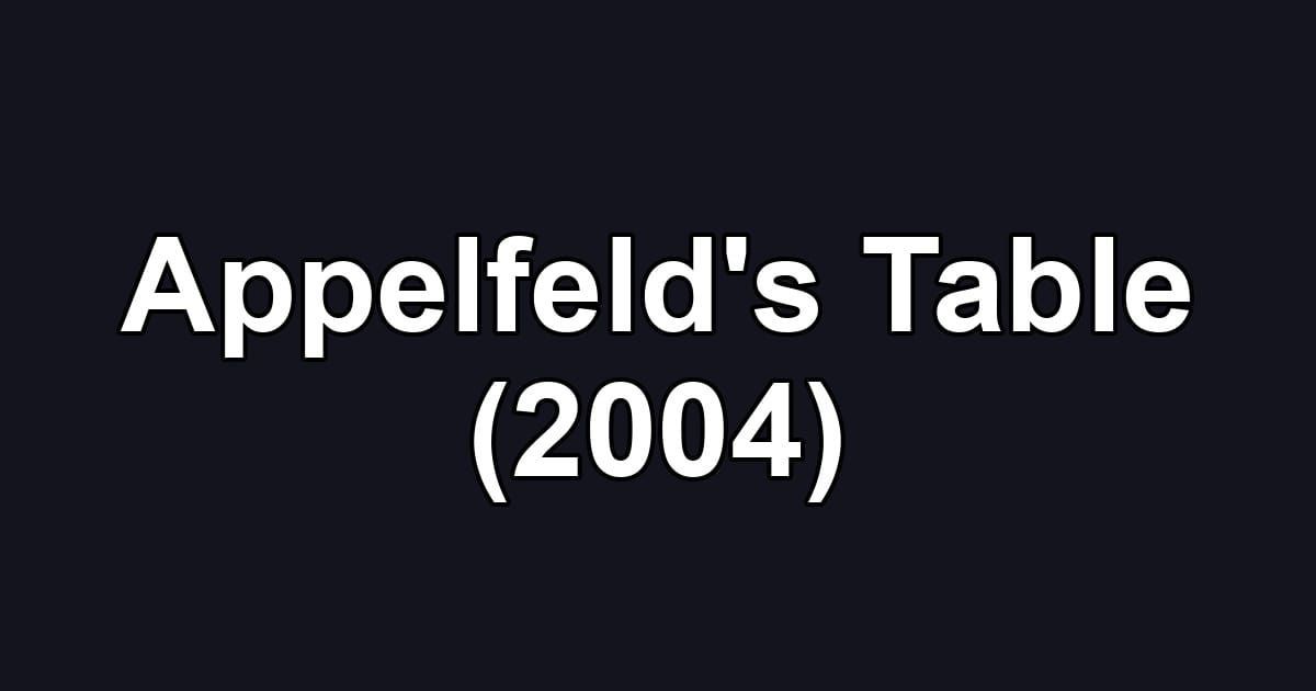 Appelfeld's Table (2004)