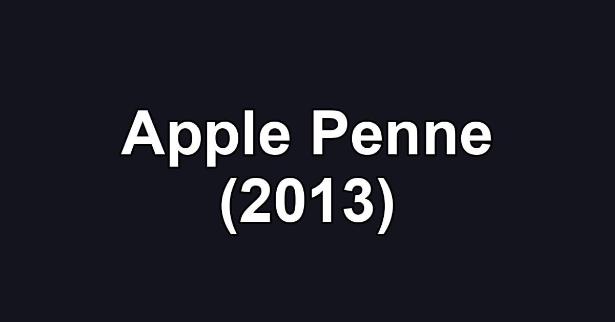 Apple Penne (2013)