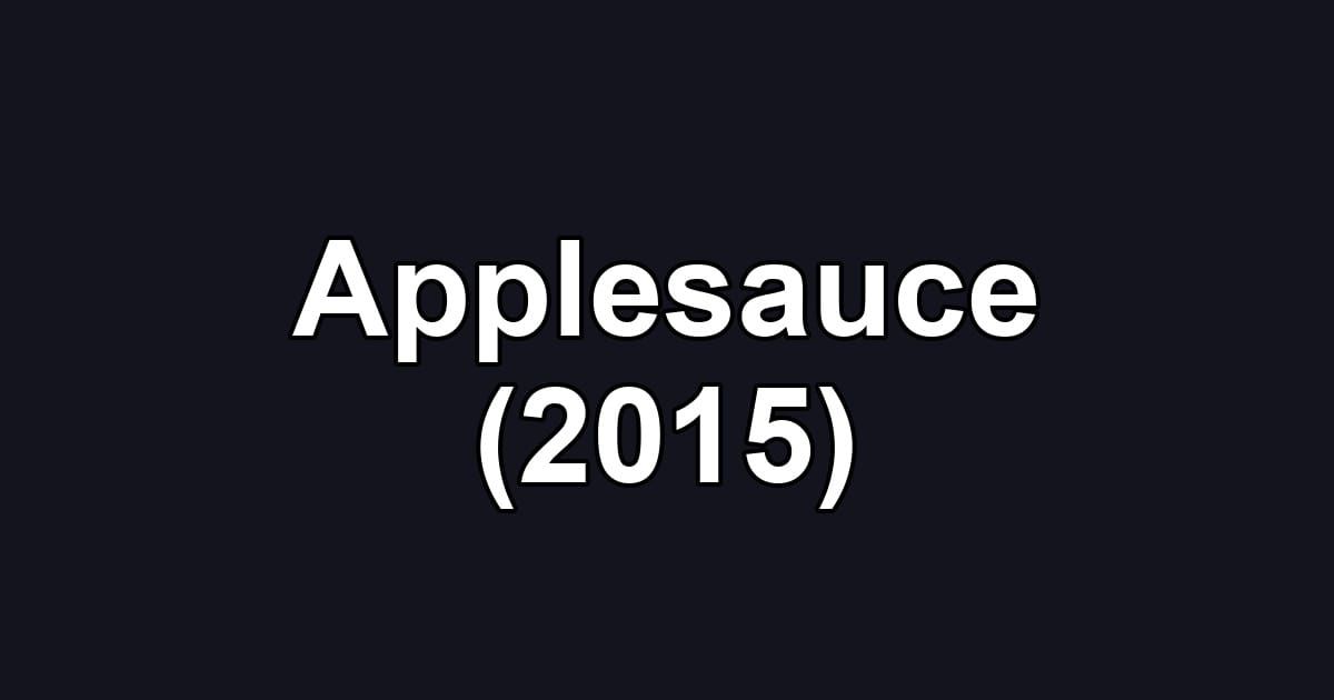 Applesauce (2015)