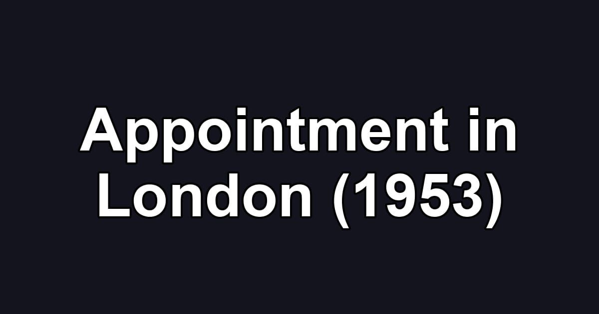 Appointment in London (1953)