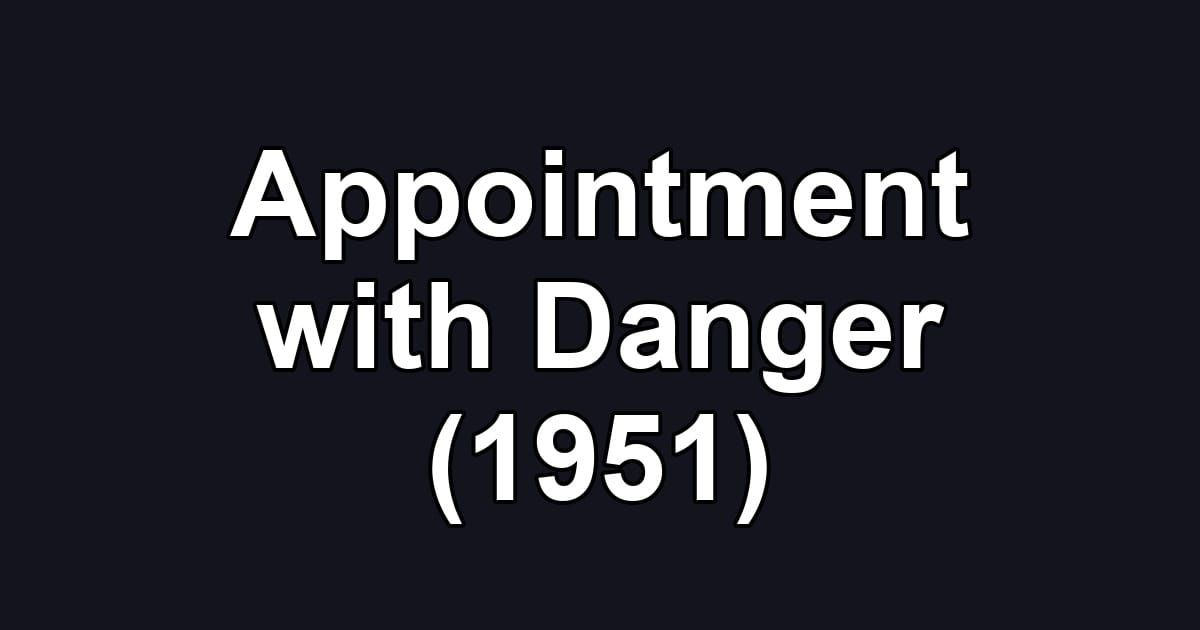 Appointment with Danger (1951)