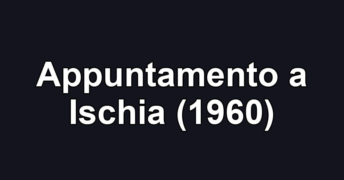 Appuntamento a Ischia (1960)
