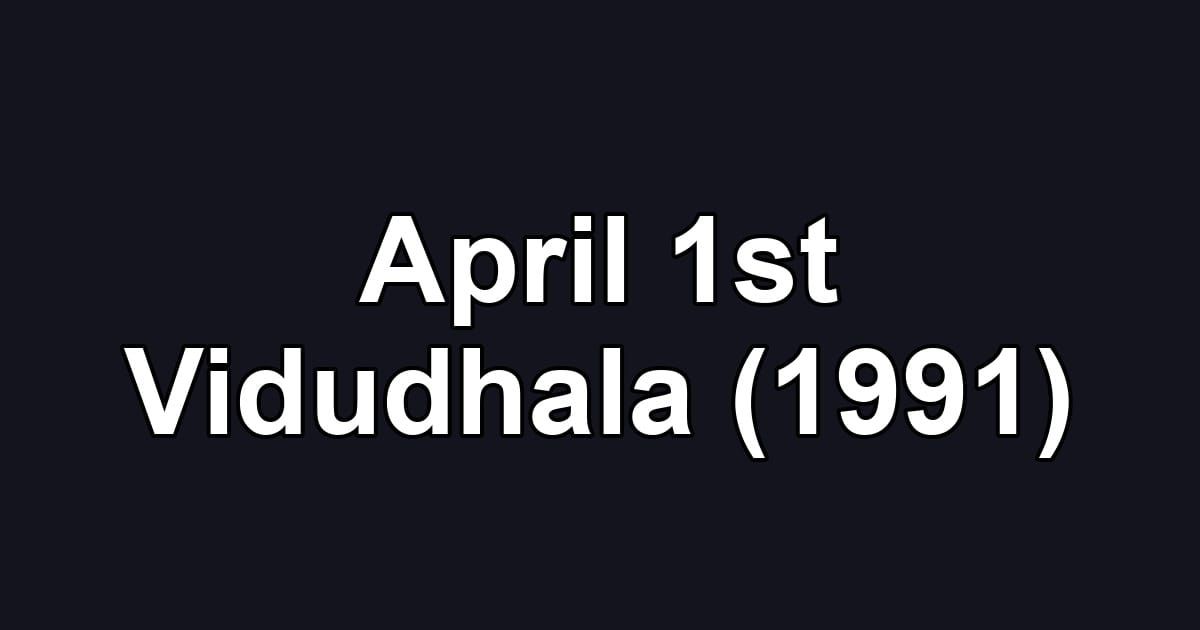 April 1st Vidudhala (1991)