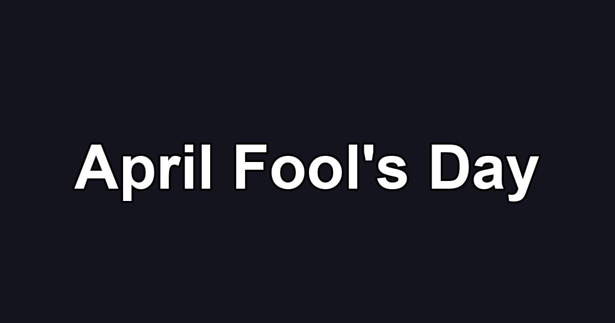 April Fool's Day