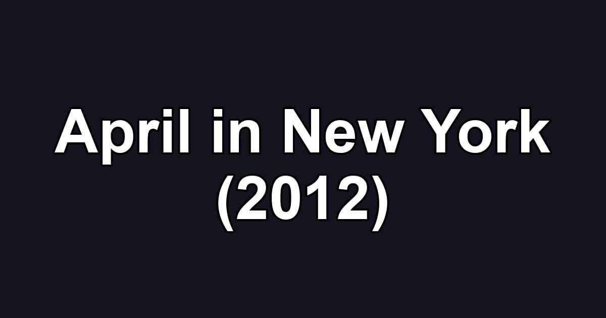 April in New York (2012)
