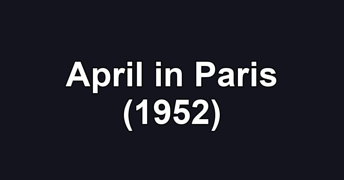 April in Paris (1952)