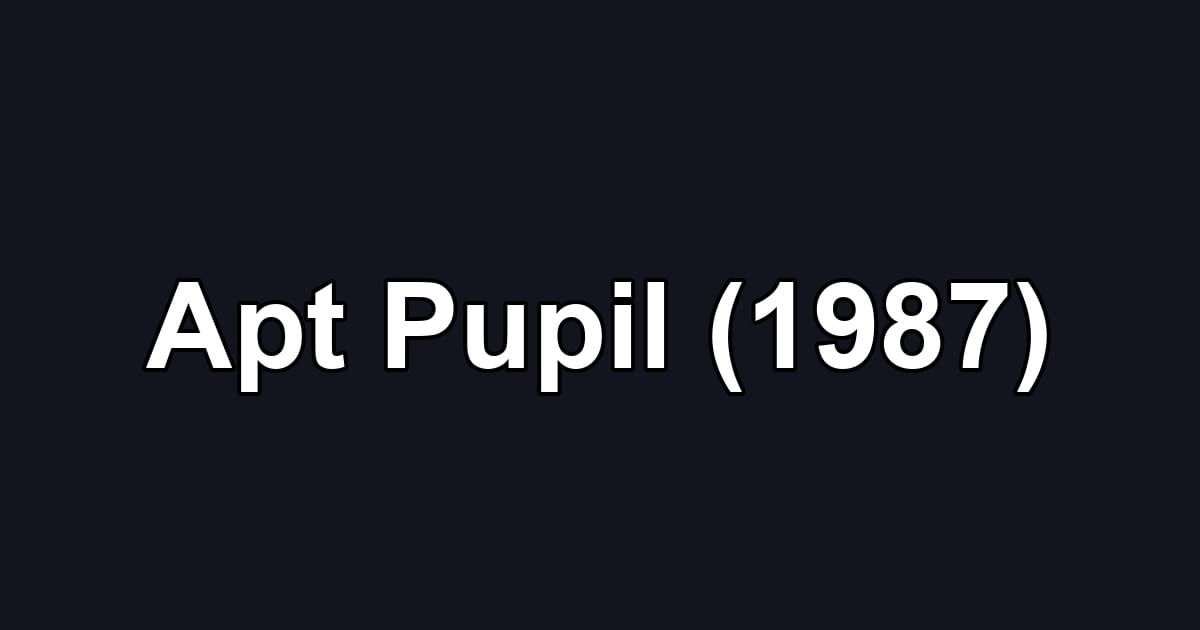 Apt Pupil (1987)