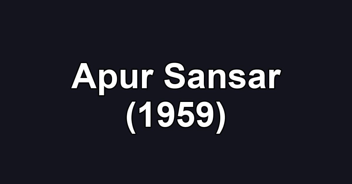 Apur Sansar (1959)