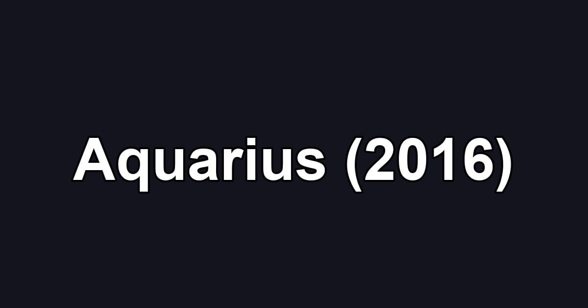 Aquarius (2016)