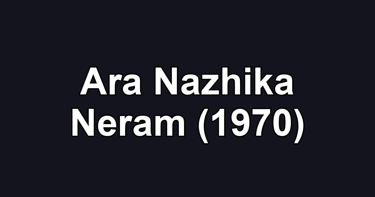 Ara Nazhika Neram (1970)