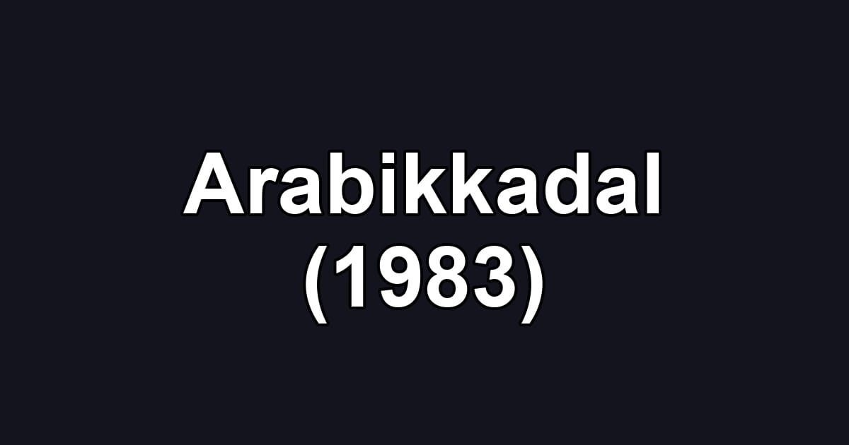 Arabikkadal (1983)