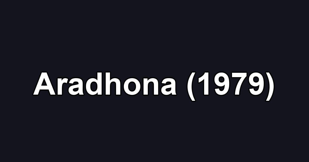 Aradhona (1979)