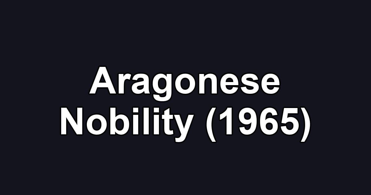 Aragonese Nobility (1965)