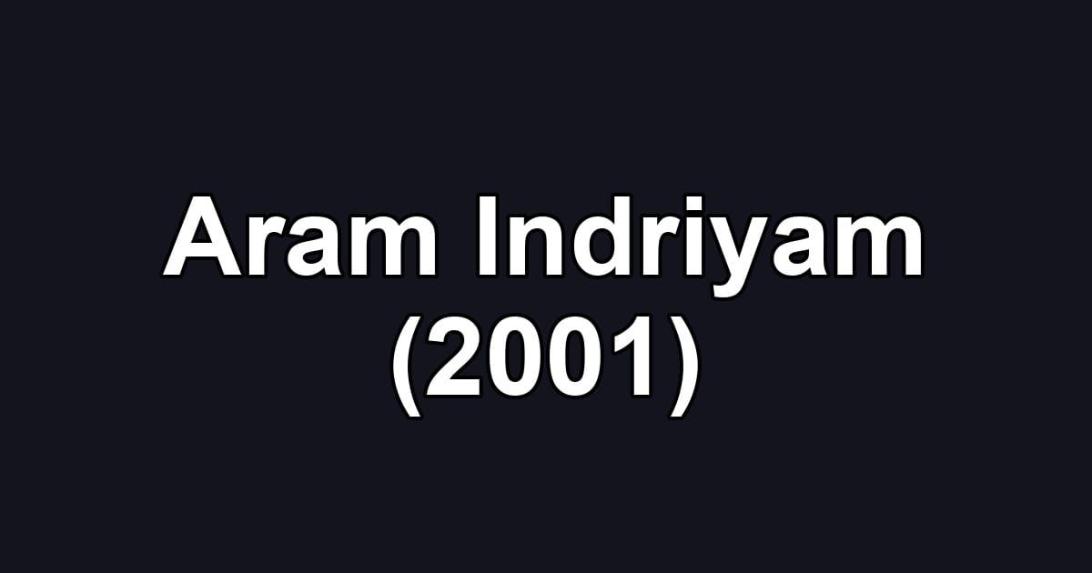 Aram Indriyam (2001)